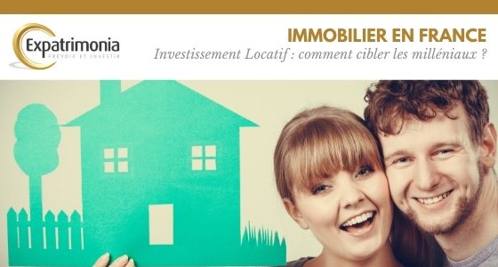 Investissement Locatif : comment cibler les milléniaux ?