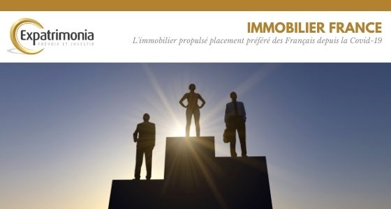 L'immobilier propulsé placement préféré des Français depuis la Covid-19
