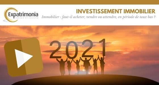 Immobilier : faut-il acheter, vendre ou attendre, en période de taux bas ?